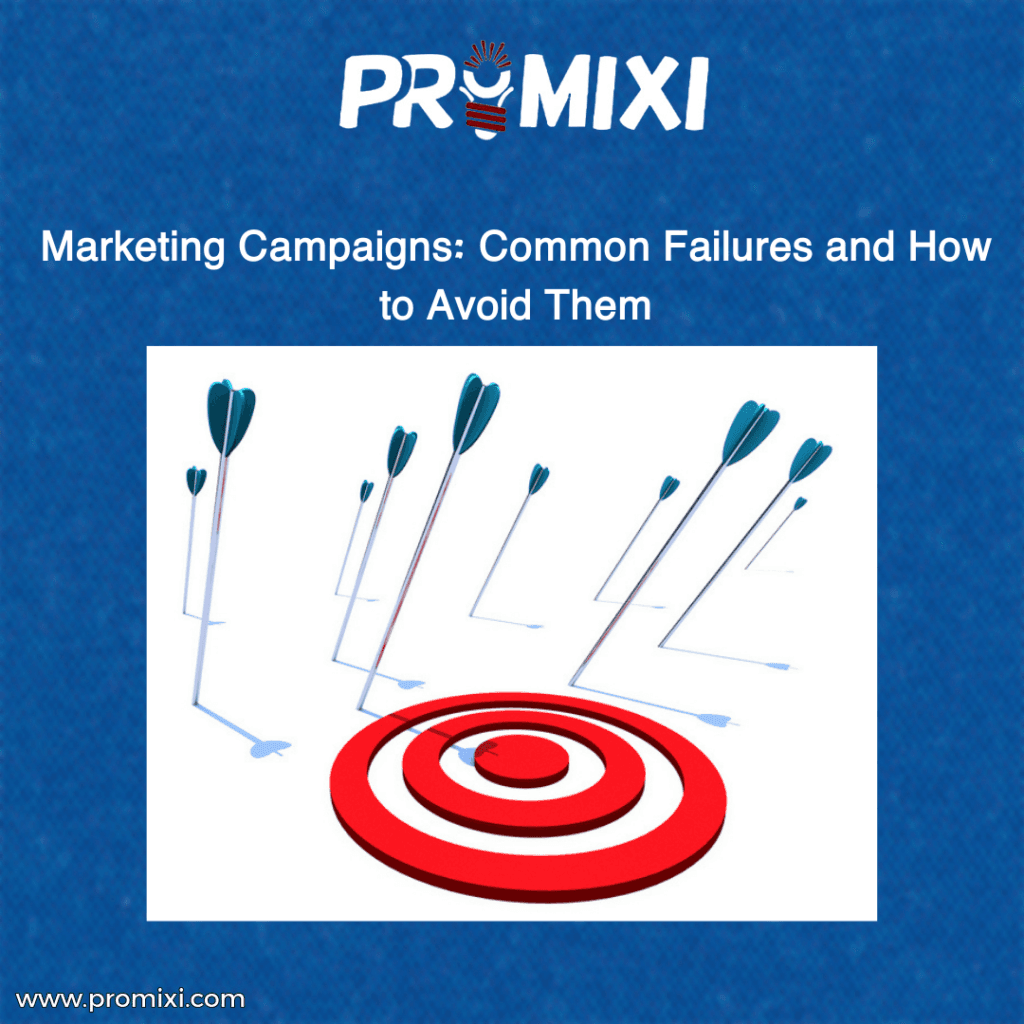 Marketing Campaigns: Common Failures and How to Avoid Them