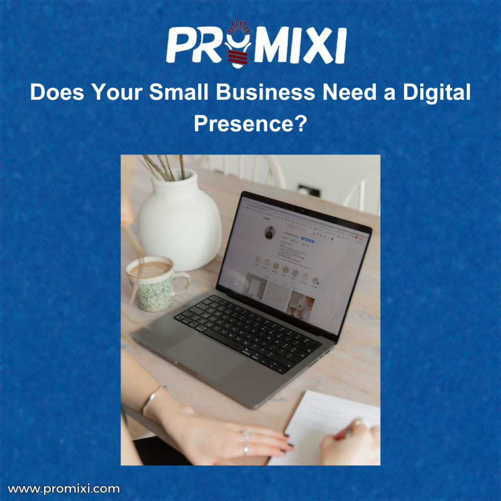 Does Your Small Business Need a Digital Presence?