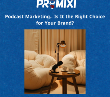 Podcast Marketing.. Is It the Right Choice for Your Brand?