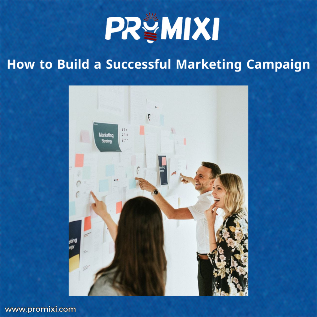 How to Build a Successful Marketing Campaign