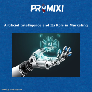 Artificial Intelligence and Its Role in Marketing