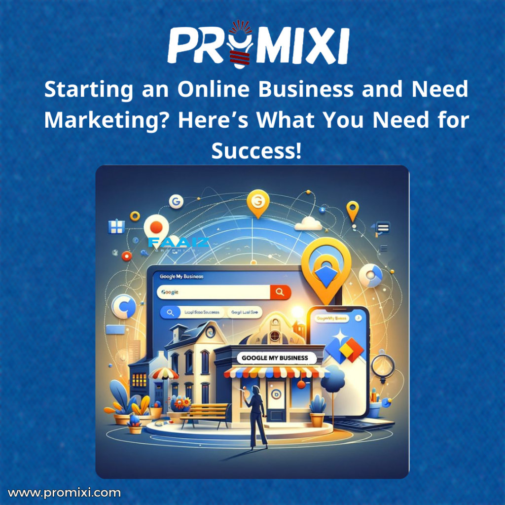 Starting an Online Business and Need Marketing? Here’s What You Need for Success!