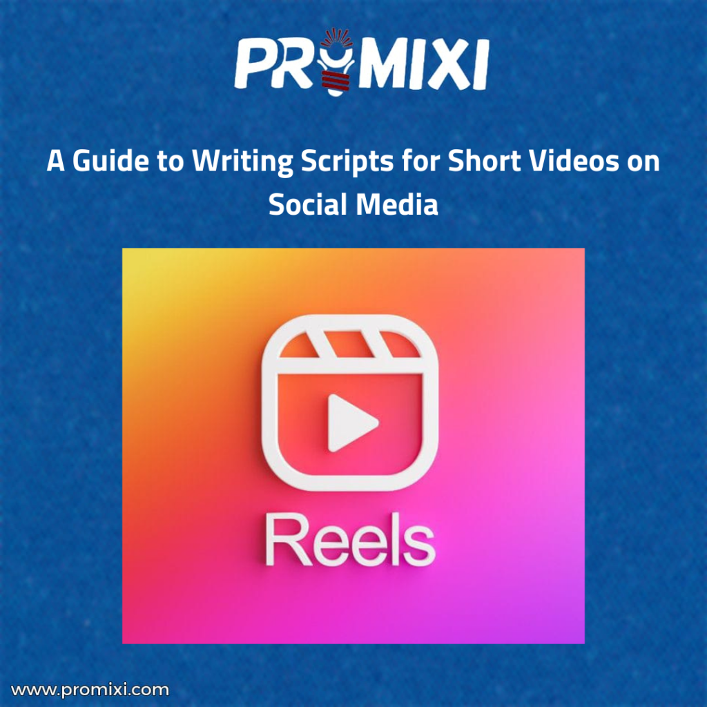 A Guide to Writing Scripts for Short Videos on Social Media